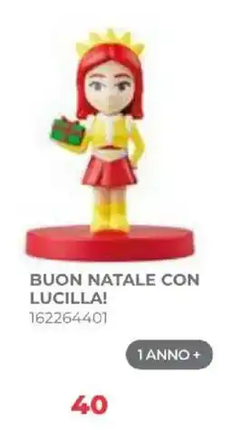Toys Center Buon Natale con Lucilla! offerta