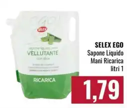 Famila Market SELEX EGO Sapone Liquido Mani Ricarica offerta