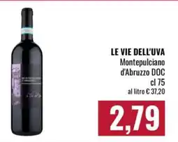 Famila Market Le Vie dell'Uva Montepulciano d'Abruzzo DOC offerta