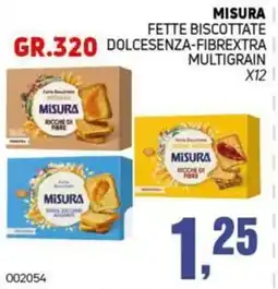 Migro Fette biscottate Dolcesenza-FibreXtra Multigrain Misura offerta
