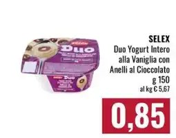 Famila Market SELEX Duo Yogurt Intero alla Vaniglia con Anelli al Cioccolato offerta