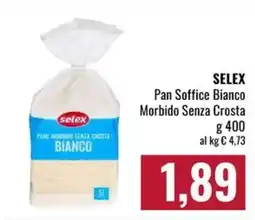 Famila Market Selex Pan Soffice Bianco Morbido Senza Crosta offerta