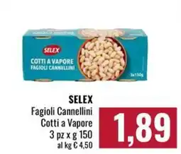 Famila Market SELEX Fagioli Cannellini Cotti a Vapore offerta