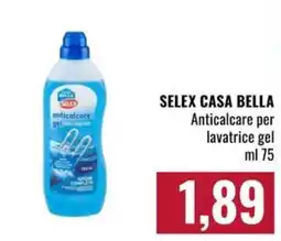 Famila Market Selex Casa Bella Anticalcare per lavatrice gel offerta