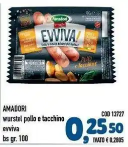 Del Prete Distribuzioni Amadori wurstel pollo e tacchino evviva offerta