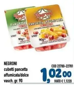 Del Prete Distribuzioni Negroni cubetti pancetta affumicata/dolce offerta