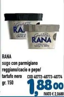 Del Prete Distribuzioni Rana sugo con parmigiano reggiano/cacio e pepe/tartufo nero offerta