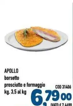 Del Prete Distribuzioni Apollo borsetto prosciutto e formaggio offerta