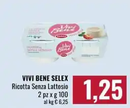 Famila Market Vivi Bene Selex Ricotta Senza Lattosio offerta
