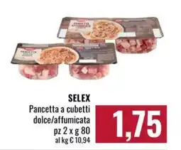 Famila Market SELEX Pancetta a cubetti dolce/affumicata offerta