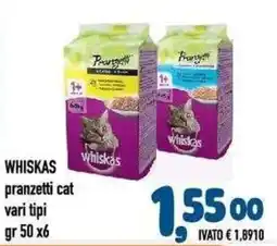 Del Prete Distribuzioni Whiskas pranzetti cat offerta