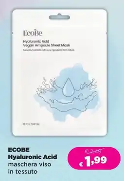 Acqua & Sapone ECOBE Hyaluronic Acid maschera viso in tessuto offerta
