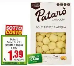 Elite Patarò Gnocchi solo patate e acqua offerta