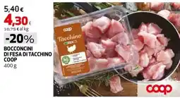 Coop Master Alleanza 3.0 Bocconcini di fesa di tacchino Coop offerta