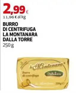 Coop Master Alleanza 3.0 Burro di centrifuga La Montanara Dalla Torre offerta