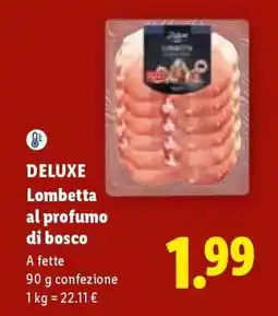 Lidl DELUXE Lombetta al profumo di bosco offerta
