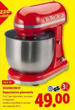 Lidl SILVERCREST Impastatrice planetaria offerta