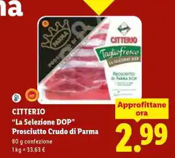 Lidl CITTERIO La Selezione DOP Prosciutto Crudo di Parma offerta