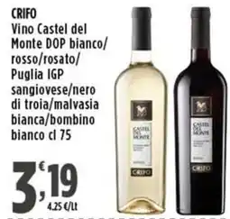 Rossotono Carrefour Crifo Vino Castel del Monte DOP bianco/ rosso/rosato/ Puglia IGP sangiovese/nero di troia/malvasia bianca/bombino bianco offerta