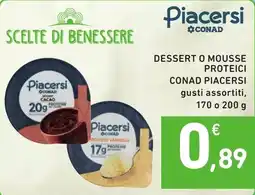 Spazio Conad Dessert o mousse proteici Conad Piacersi offerta