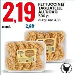 Eurospin Fettuccine/Tagliatelle all'uovo offerta