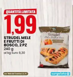 Eurospin Strudel Mele e Frutti di Bosco, 2 PZ offerta