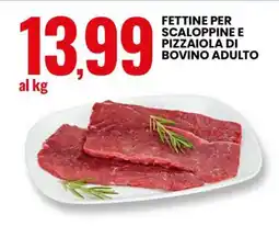 Eurospin Fettine Per Scaloppine E Pizzaiola Di Bovino Adulto offerta