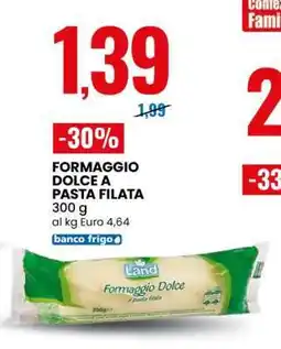 Eurospin FORMAGGIO DOLCE A PASTA FILATA offerta