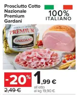 Carrefour Prosciutto Cotto Nazionale Premium Gardani offerta