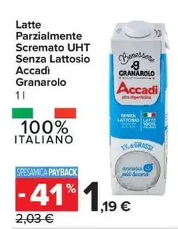 Carrefour Latte Parzialmente Scremato UHT Senza Lattosio Accadì Granarolo offerta
