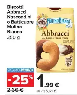 Carrefour Biscotti Abbracci, Nascondini o Batticuore Mulino Bianco offerta