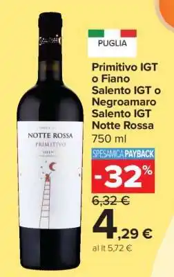 Carrefour Primitivo IGT o Fiano Salento IGT o Negroamaro Salento IGT Notte Rossa offerta