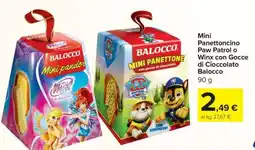 Carrefour Mini Panettoncino Paw Patrol o Winx con Gocce di Cioccolato Balocco offerta