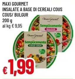 Galassia Maxi Gourmet insalate a base di cereali cous cous/bulgur offerta