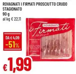 Galassia i Firmati Prosciutto Crudo offerta