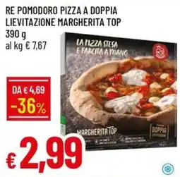 Galassia Re pomodoro pizza a doppia lievitazione margherita top offerta