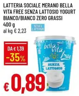 Galassia Latteria Sociale Merano Bella Vita Free senza lattosio yogurt bianco/bianco zero grassi offerta