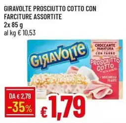 Galassia Giravolte prosciutto cotto con farciture assortite offerta