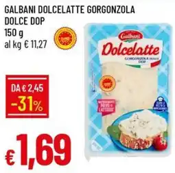 Galassia Galbani Dolcelatte Gorgonzola Dolce DOP offerta