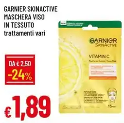 Galassia Garnier Skinactive maschera viso in tessuto offerta
