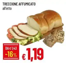 Galassia Treccione affumicato all'etto offerta