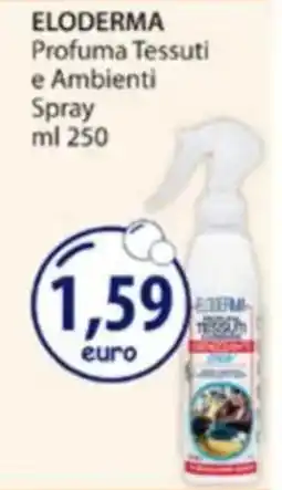 Acqua & Sapone Eloderma profuma tessuti e ambienti offerta
