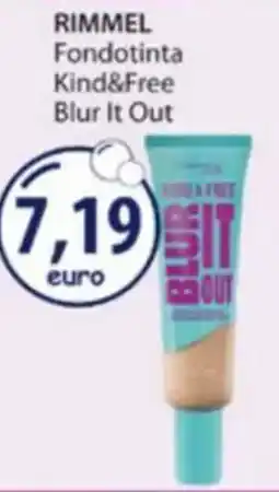 Acqua & Sapone Rimmel Fondotinta Kind&Free Blur It Out offerta