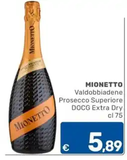 ARCA C+C cash and carry Mionetto Valdobbiadene Prosecco Superiore DOCG Extra Dry offerta
