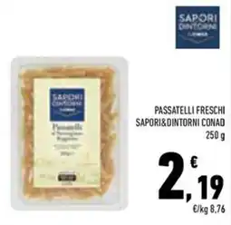 Conad Superstore Passatelli freschi Saporidintorni Conad offerta