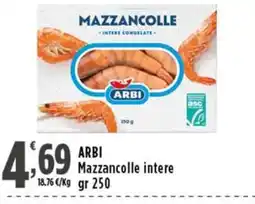 Rossotono Carrefour Arbi Mazzancolle intere offerta