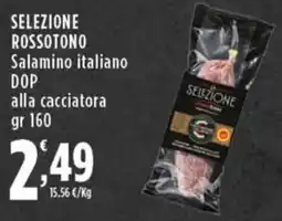Rossotono Carrefour Salamino italiano DOP alla cacciatore offerta