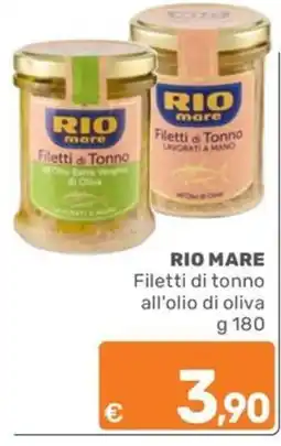 ARCA C+C cash and carry Rio mare Filetti di tonno all’olio di oliva offerta