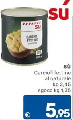 ARCA C+C cash and carry Sù Carciofi fettine al naturale offerta