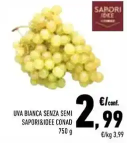 Conad Superstore Uva bianca senza semi Sapori&Idee Conad offerta